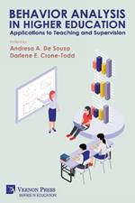 Behavior Analysis in Higher Education: Applications to Teaching and Supervision