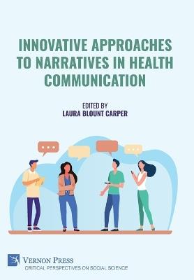 Innovative Approaches to Narratives in Health Communication - cover