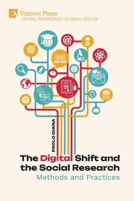 The Digital Shift and the Social Research: Methods and Practices - Paolo Diana - cover