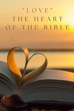 Love: The Heart of The Bible