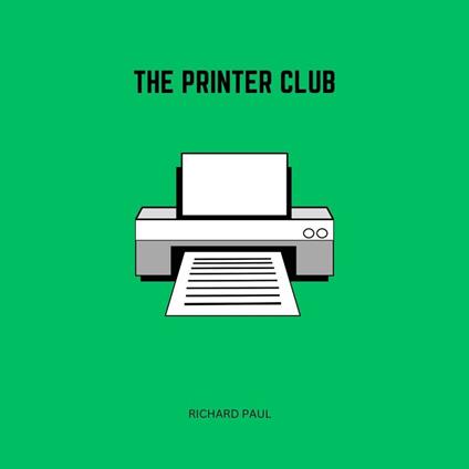 Printer Club, The