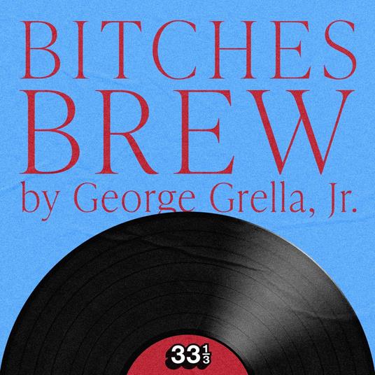 Miles Davis' Bitches Brew
