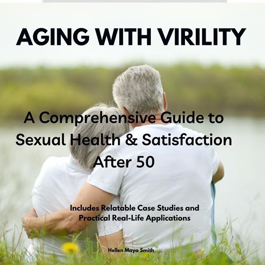 AGING WITH VIRILITY