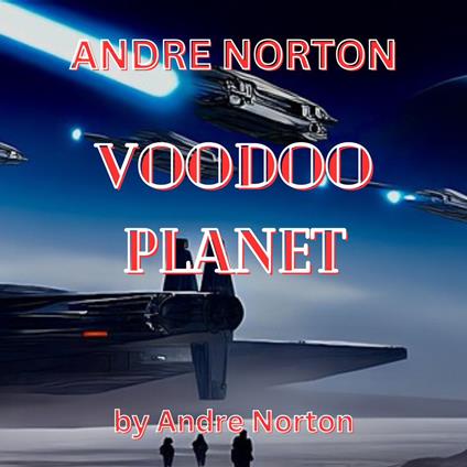Andre Norton: Voodoo Planet