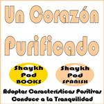 Un Corazón Purificado