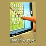 C r o s s B o r d e r A d j u s t m e n t M e c h a n i s m M a d e E a s y : Simplified Techniques and Tools