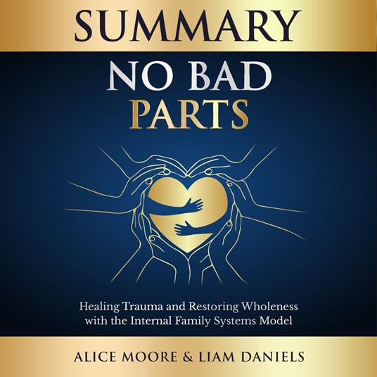 Summary: No Bad Parts