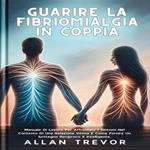 Guarire La Fibriomialgia In Coppia