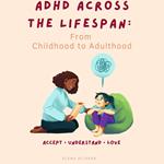 ADHD Across the Lifespan
