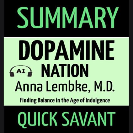 Summary: Dopamine Nation: Anna Lembke, M.D
