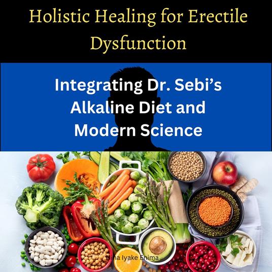 Holistic Healing for Erectile Dysfunction