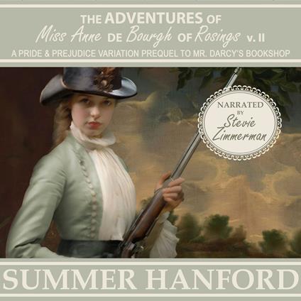 Adventures of Miss Anne de Bourgh of Rosings v II, The