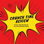 Crunch Time Review for Art of the Western World
