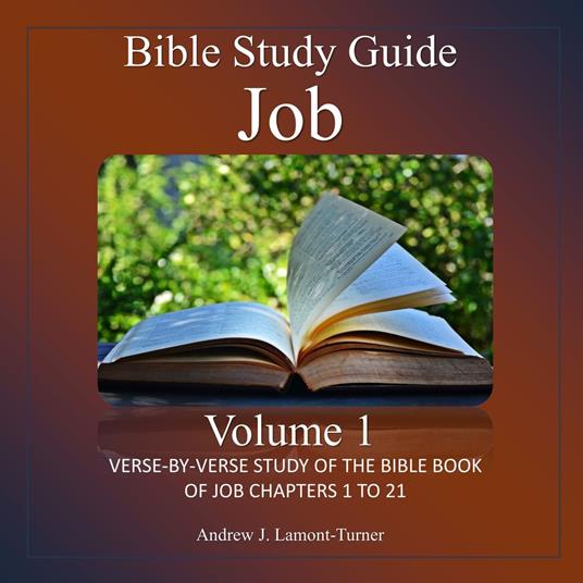Bible Study Guide: Job Volume 1
