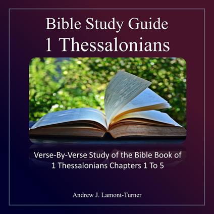 Bible Study Guide: 1 Thessalonians
