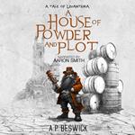 House Of Powder And Plot, A