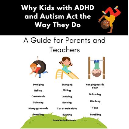 Why Kids With ADHD and Autism Act the Way They Do: A Guide for Parents and Teachers