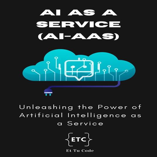 AI as a Service (AIaaS)
