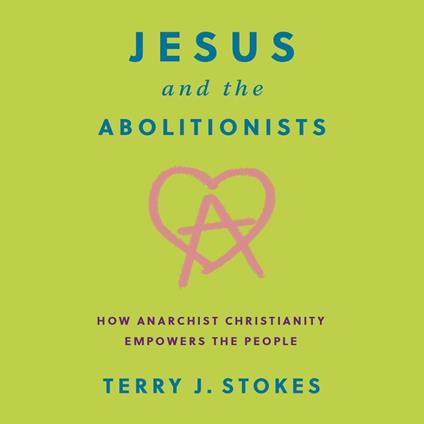 Jesus and the Abolitionists