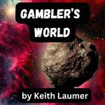 Gambler's World