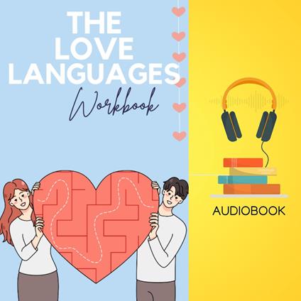 Love Languages Workbook, The