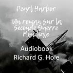 Pearl Harbor. Un roman sur la Seconde Guerre Mondiale