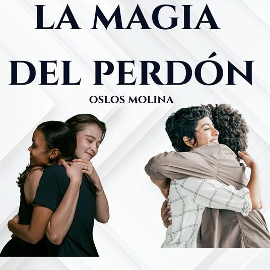 La magia del perdón