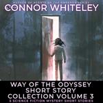 Way Of The Odyssey Short Story Collection Volume 3