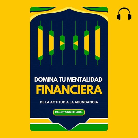 Domina tu Mentalidad Financiera