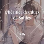 L’héritier des ducs de Sailles