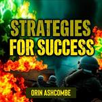 Strategies for Success: Essential Insights to Excel Anytime