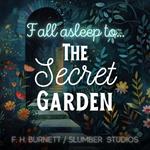Secret Garden | A Sleepy Story, The