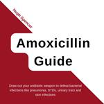 Amoxicillin Guide
