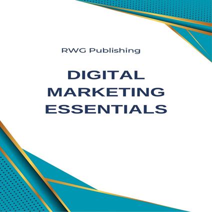 Digital Marketing Essentials