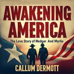Awakening America: The Love Story of Medgar and Myrlie