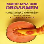 Marihuana und Orgasmen