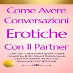Come Avere Conversazioni Erotiche Con Il Partner