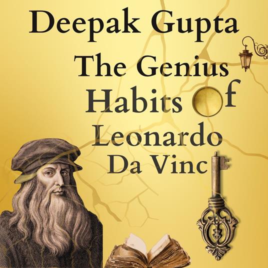 Genius Habits of Leonardo Da Vinci, The
