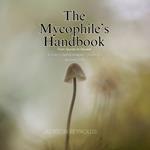 Mycophile’s Handbook, The