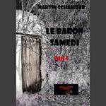 Le Baron samedi part 1