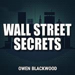 Wall Street Secrets: Thriving Amid Chaos and Scandals