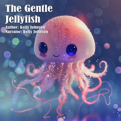Gentle Jellyfish, The