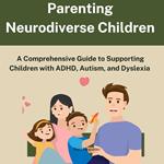 Parenting Neurodiverse Children