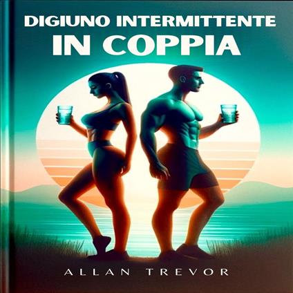 Digiuno Intermittente In Coppia