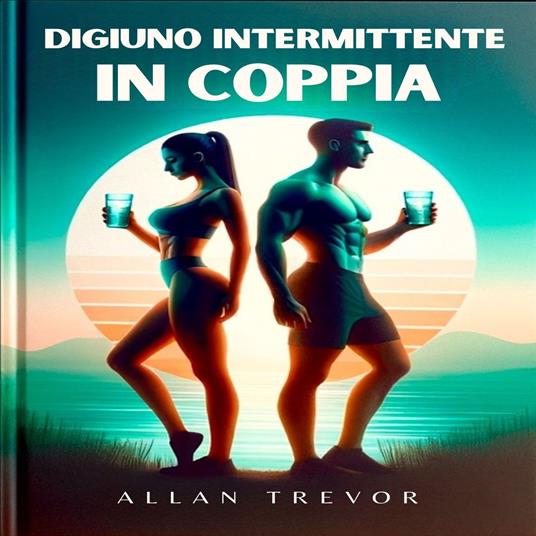 Digiuno Intermittente In Coppia