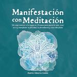Manifestación con Meditación
