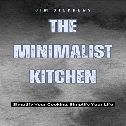 Minimalist Kitchen, The