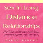 Sex In Long Distance Relationships