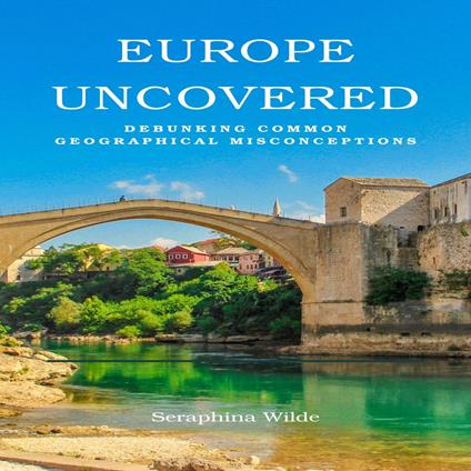 Europe Uncovered