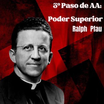 3º Paso de AA: Poder Superior